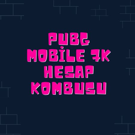 Pubg Mobile 7K Hesap Kombosu